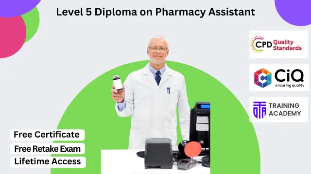 Level 5 Diploma on Pharmacy Assistant