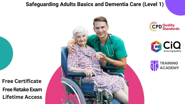 Safeguarding Adults Basics and Dementia Care (Level 1)