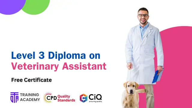 Level 3 Diploma on Veterinary Assistant 