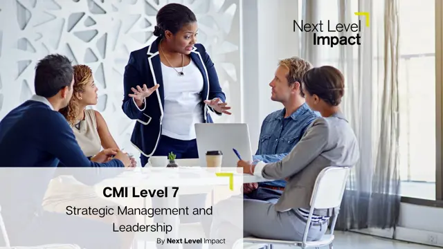 CMI Level 7 Extended Diploma in Strategic Management and Leadership Practice 