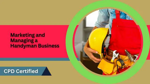 Marketing and Managing a Handyman Business