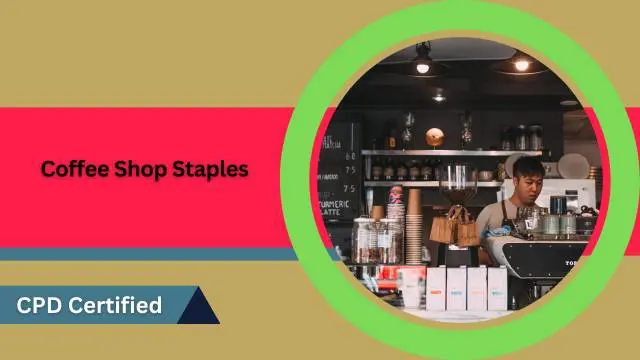Coffee Shop Staples -  Online Course