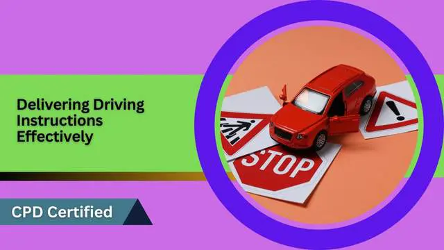 Delivering Driving Instructions Effectively