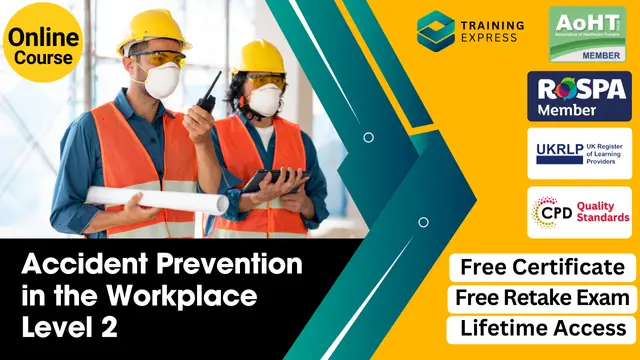 Accident Prevention in the Workplace Level 2