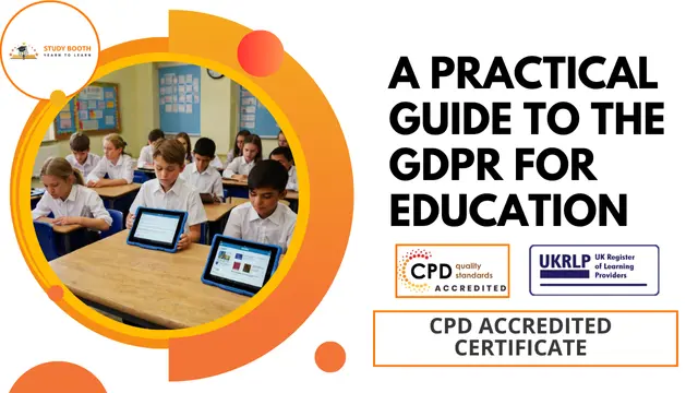 A Practical Guide to the GDPR for Education Course