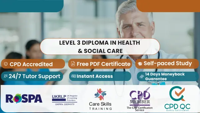 Level 3 Diploma in Health & Social Care - CPD Accredited