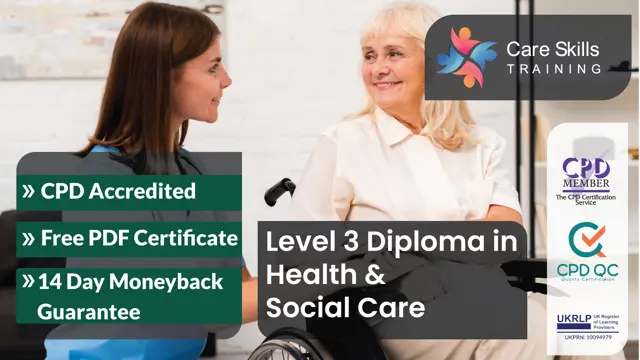 Level 3 Diploma in Health & Social Care - CPD Accredited