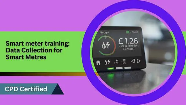 Smart meter training: Data Collection for Smart Metres