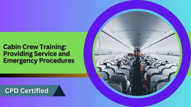 Cabin Crew Training: Providing Service and Emergency Procedures