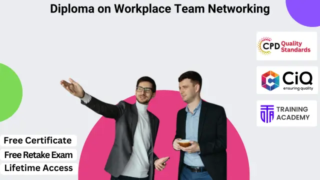 Diploma on Workplace Team Networking