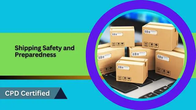 Shipping Safety and Preparedness