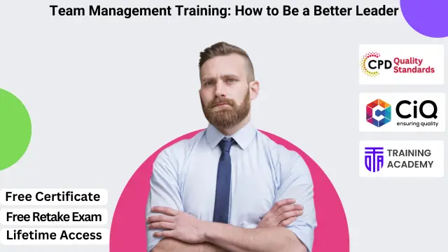 Team Management Training: How to Be a Better Leader