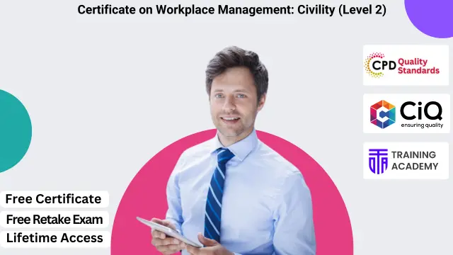 Certificate on Workplace Management: Civility (Level 2)