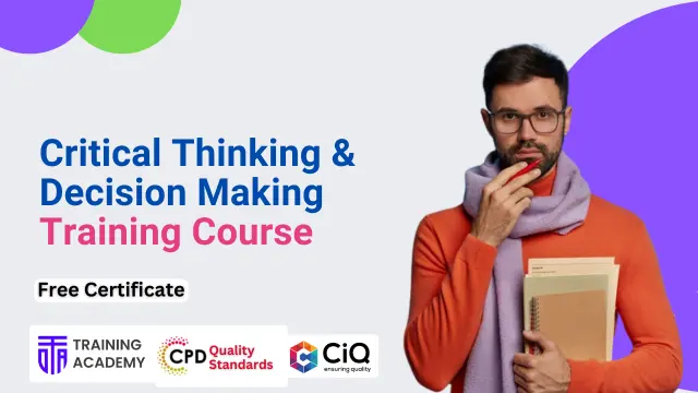 Critical Thinking & Decision Making Training Course