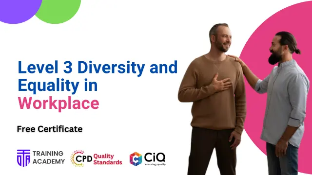 Level 3 Diversity and Equality in Workplace 