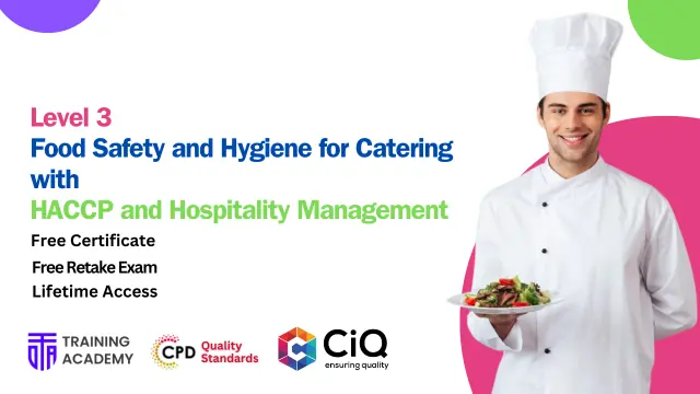 Level 3 Food Safety and Hygiene for Catering with HACCP and Hospitality Management