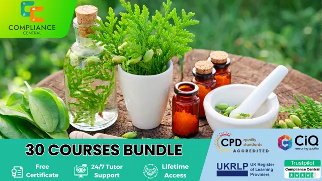 Naturopathy, Alternative Medicine (Herbalism) & Nutrition - 30 Courses Bundle!