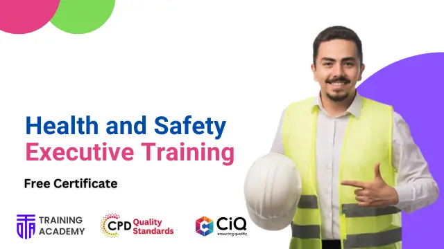 Health and Safety Executive Training