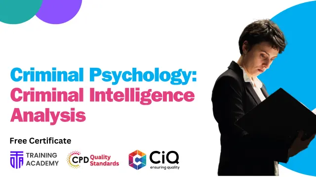 Criminal Psychology : Criminal Intelligence Analysis