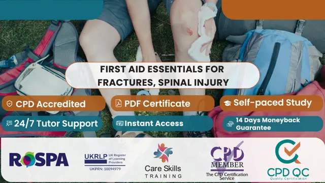 First Aid Essentials For Fractures, Spinal Injury, Burns And Minor Injuries
