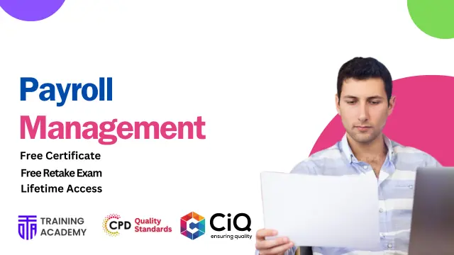 Payroll Management: Payroll Systems, Procedures, Controls and Recordkeeping