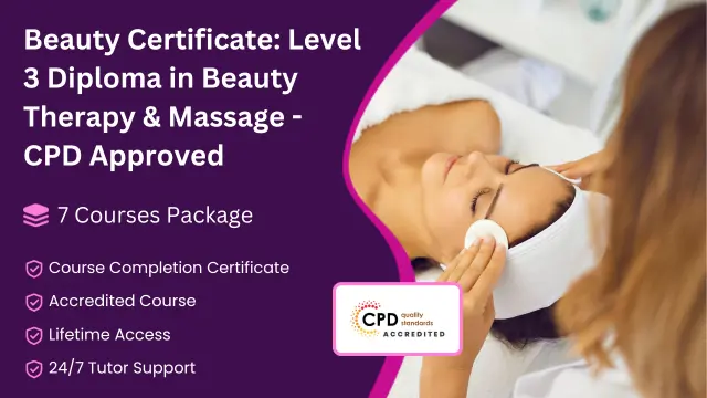 Beauty Certificate; Level 3 Diploma in Beauty Therapy & Massage - CPD Approved