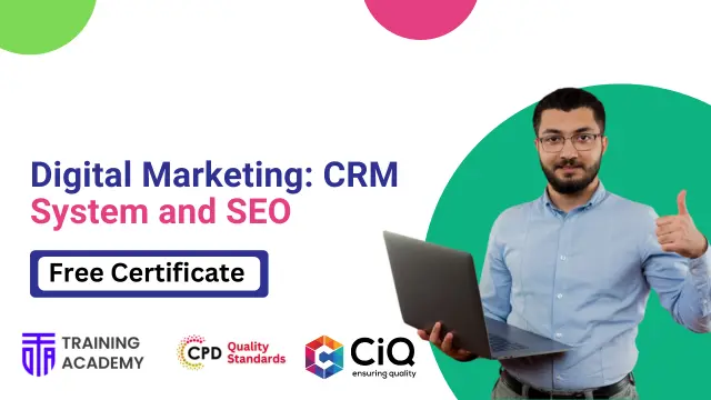 Digital Marketing: CRM System and SEO