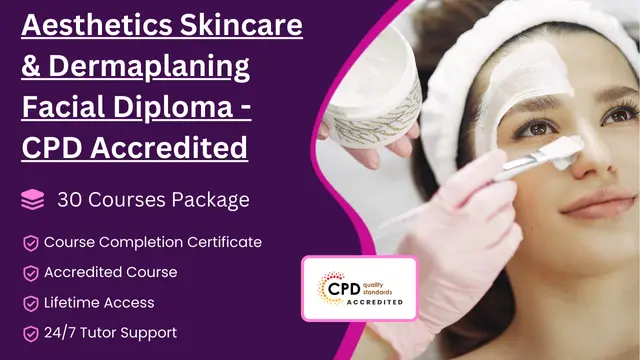 Aesthetics Skincare & Dermaplaning Facial Diploma - CPD Accredited