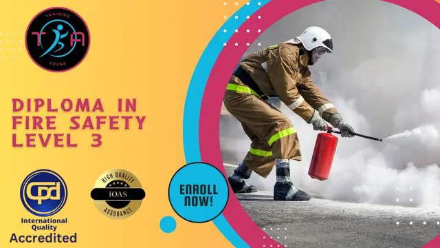 Diploma in Fire Safety Level 3