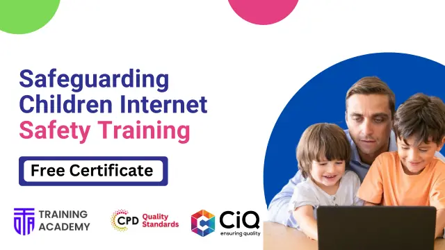 Safeguarding Children Internet Safety Training