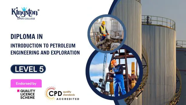 Diploma in Introduction to Petroleum Engineering and Exploration - Level 5 (QLS Endorsed)