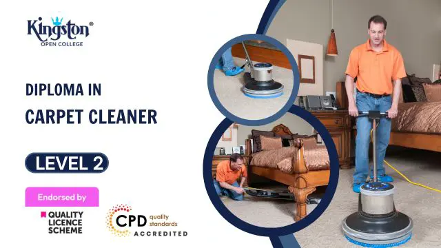 Diploma in Carpet Cleaner - Level 2 (QLS Endorsed)