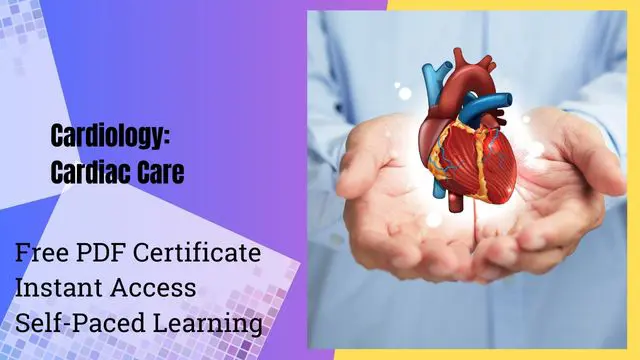 Cardiology: Cardiac Care