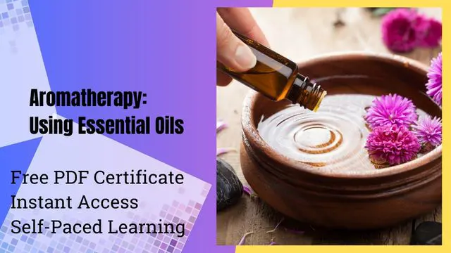 Aromatherapy: Using Essential Oils