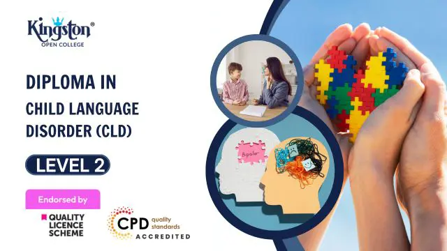 Diploma in Child Language Disorder (CLD) - Level 2 (QLS Endorsed)
