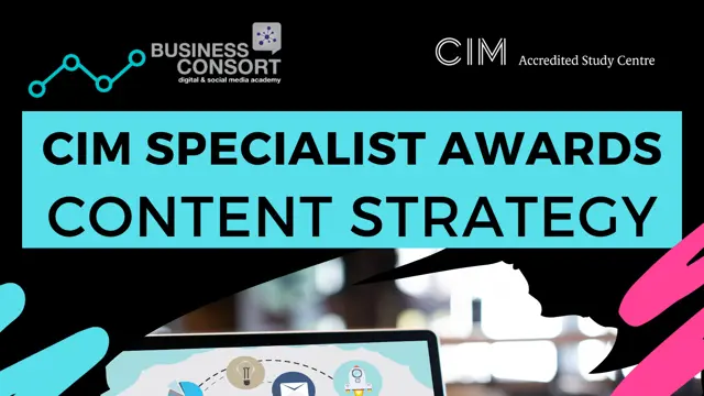 CIM Level 6 Specialist Award in Content Strategy