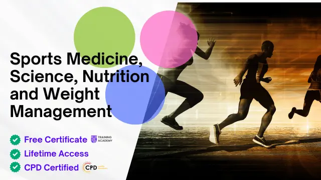 Sports Medicine, Science, Nutrition and Weight Management 