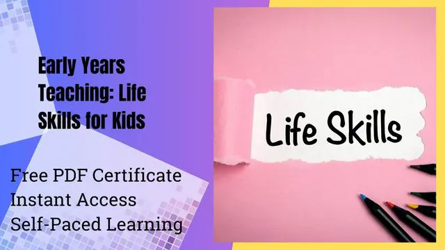 Early Years Teaching: Life Skills for Kids