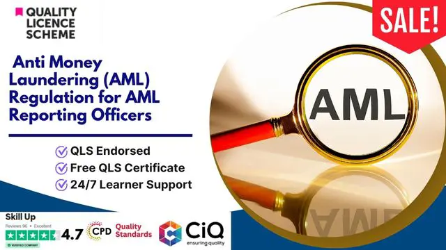  Anti Money Laundering (AML) Regulation for AML Reporting Officers at QLS Level 5