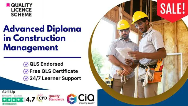 Advanced Diploma in Construction Management at QLS Level 7