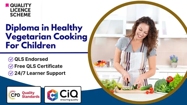 Diploma in Healthy Vegetarian Cooking For Children at QLS Level 2