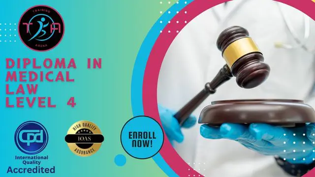 Diploma in Medical Law Level 4
