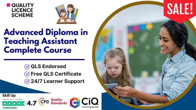 Advanced Diploma in Teaching Assistant Complete Course at QLS Level 7
