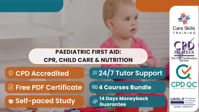 Paediatric First Aid: CPR, Child Care & Nutrition