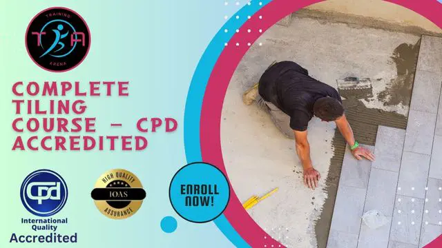 Complete Tiling Course - CPD Accredited