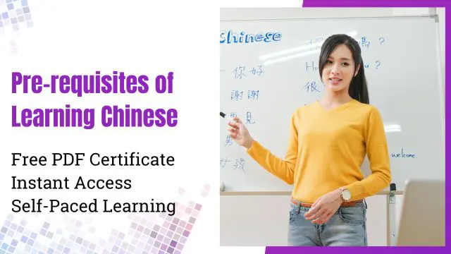 Pre-requisites of Learning Chinese
