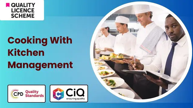 Level 7 Advanced Diploma in Cooking With Kitchen Management - QLS Endorsed