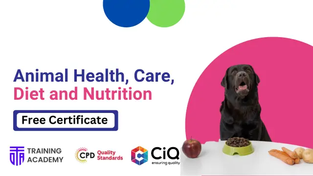 Animal Health, Care, Diet and Nutrition 