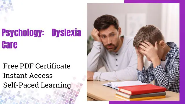 Psychology: Dyslexia Care