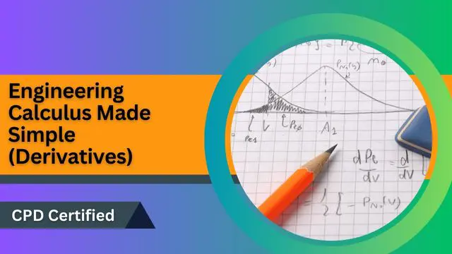 Engineering Calculus Made Simple (Derivatives)